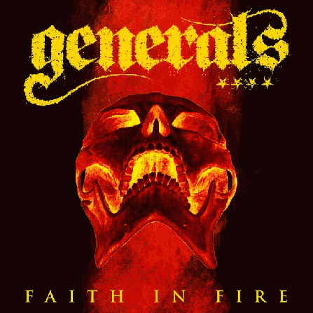 The Generals : Faith in Fire